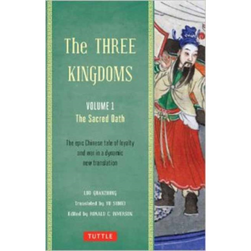 Tuttle Publishing The Three Kingdoms, Volume 1: The Sacred Oath (häftad, eng)