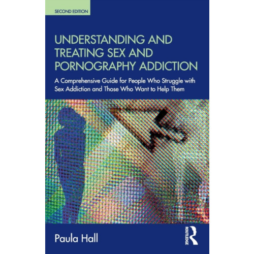 Taylor & francis inc Understanding and Treating Sex and Pornography Addiction (häftad, eng)