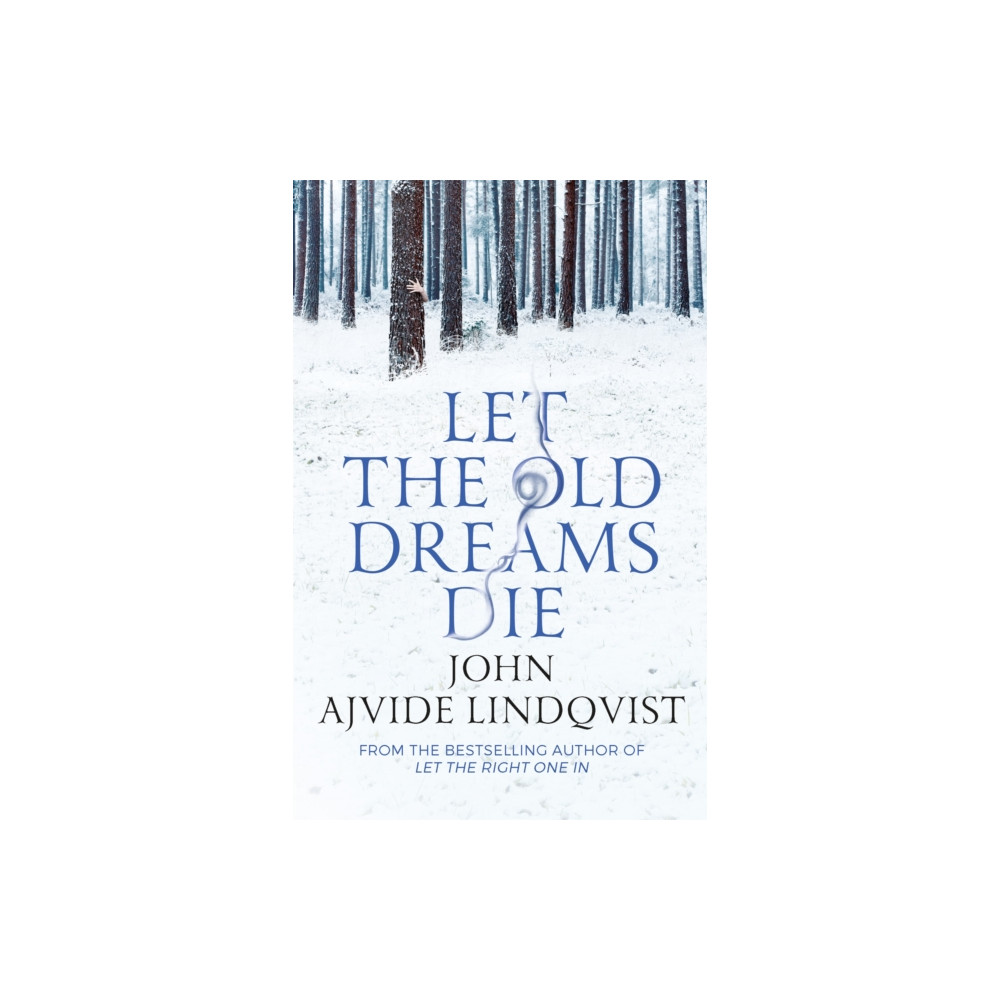 Produktbild för Let the Old Dreams Die (häftad, eng)