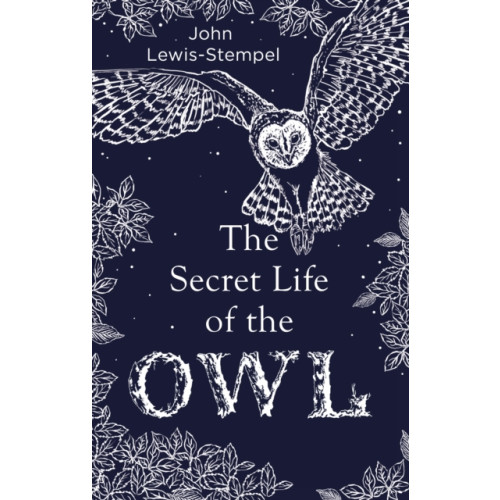 Transworld publishers ltd The Secret Life of the Owl (inbunden, eng)