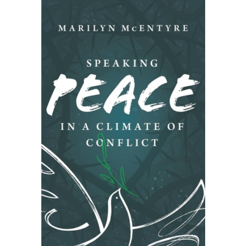 SPCK SPEAKING PEACE IN A CLIMATE OF CONF (inbunden, eng)