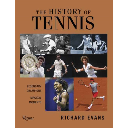 Rizzoli International Publications History of Tennis (inbunden, eng)