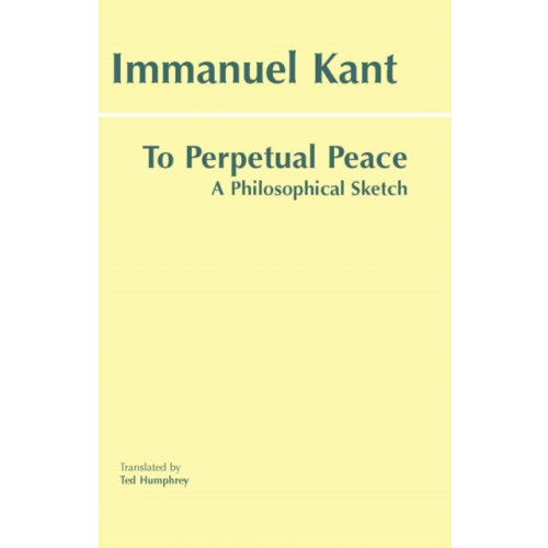 Hackett Publishing Co, Inc To Perpetual Peace (häftad, eng)
