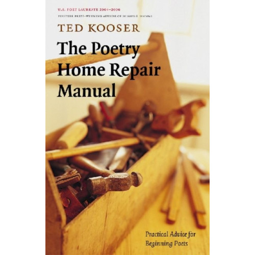 University of Nebraska Press The Poetry Home Repair Manual (häftad, eng)