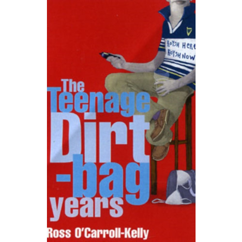 O'Brien Press Ltd Ross O'Carroll-Kelly: The Teenage Dirtbag Years (häftad, eng)