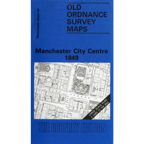 Alan Godfrey Maps Manchester City Centre 1849