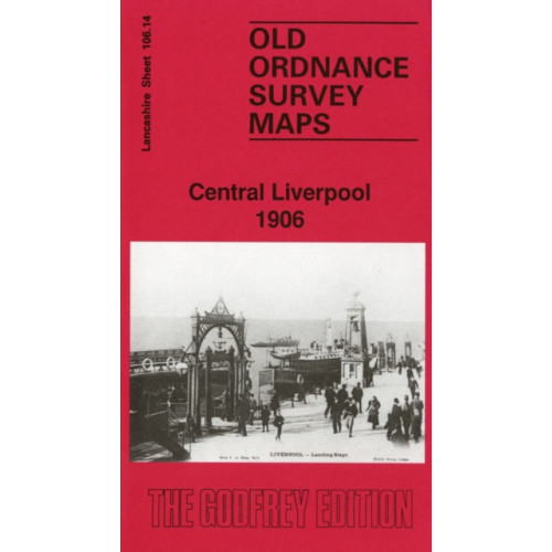 Alan Godfrey Maps Central Liverpool 1906