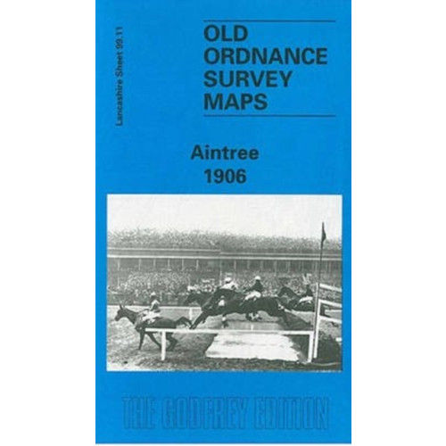 Alan Godfrey Maps Aintree 1906