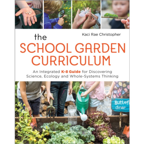 New Society Publishers The School Garden Curriculum (häftad, eng)