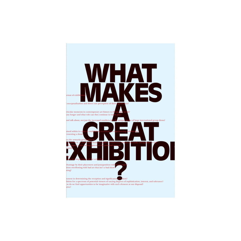 Produktbild för What Makes a Great Exhibition? (häftad, eng)