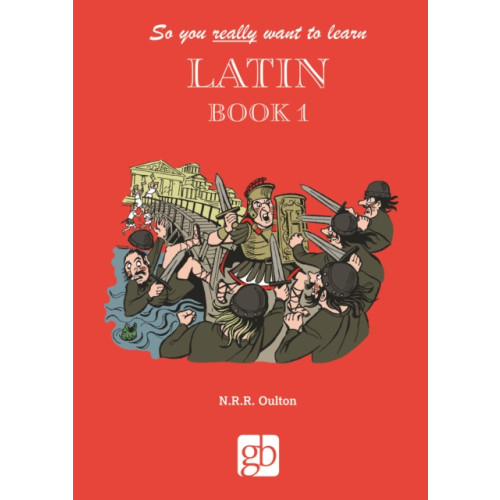 Gresham Books Ltd So you really want to learn Latin Book 1 (inbunden, eng)