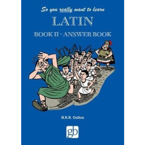 Gresham Books Ltd So You Really Want To Learn Latin Book 2 - Answer Book (häftad, eng)