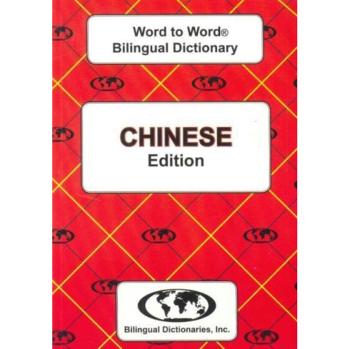 Bilingual Dictionaries, Incorporated English-Chinese & Chinese-English Word-to-Word Dictionary (häftad, eng)