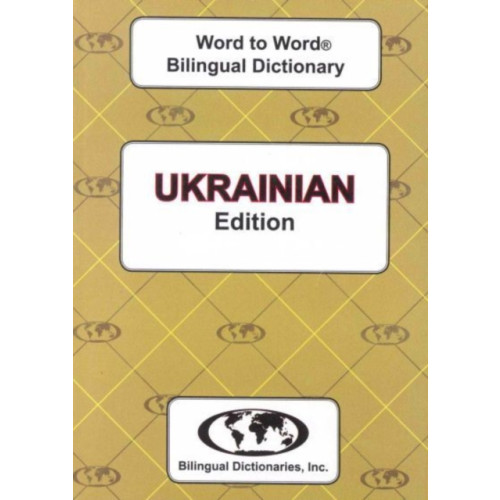 Bilingual Dictionaries, Incorporated English-Ukrainian & Ukrainian-English Word-to-Word Dictionary (häftad, eng)