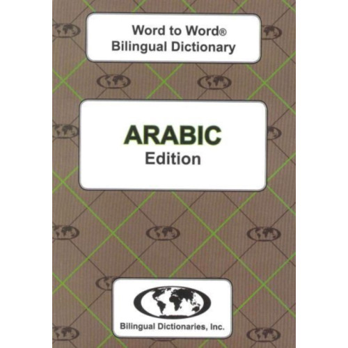 Bilingual Dictionaries, Incorporated English-Arabic & Arabic-English Word-to-Word Dictionary (häftad, eng)
