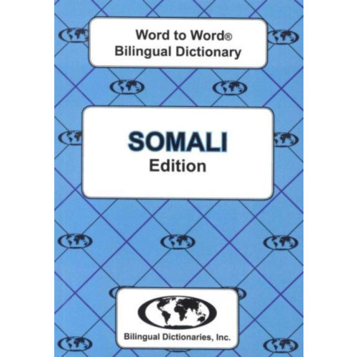 Bilingual Dictionaries, Incorporated English-Somali & Somali-English Word-to-Word Dictionary (häftad, eng)