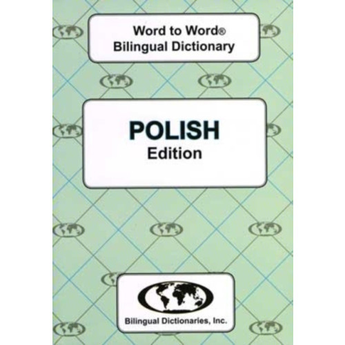 Bilingual Dictionaries, Incorporated English-Polish & Polish-English Word-to-Word Dictionary (häftad, eng)