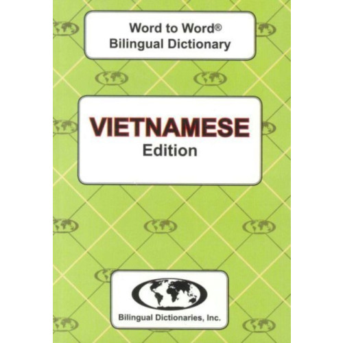 Bilingual Dictionaries, Incorporated English-Vietnamese & Vietnamese-English Word-to-Word Dictionary (häftad, eng)