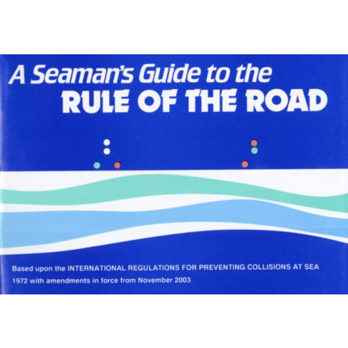 Morgans Technical Books Ltd A Seaman's Guide to the Rule of the Road (häftad, eng)