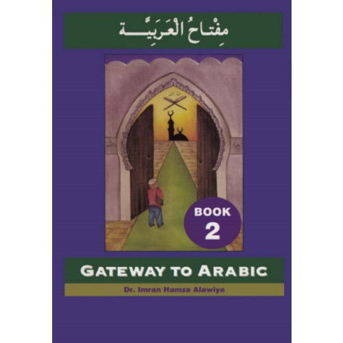 Anglo-Arabic Graphics Ltd Gateway to Arabic (häftad, eng)