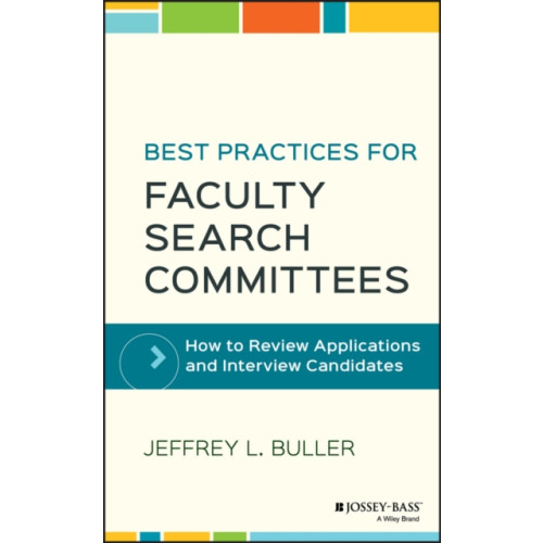 John Wiley & Sons Inc Best Practices for Faculty Search Committees (inbunden, eng)