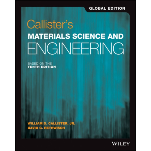 John Wiley & Sons Inc Callister's Materials Science and Engineering, Global Edition (häftad, eng)