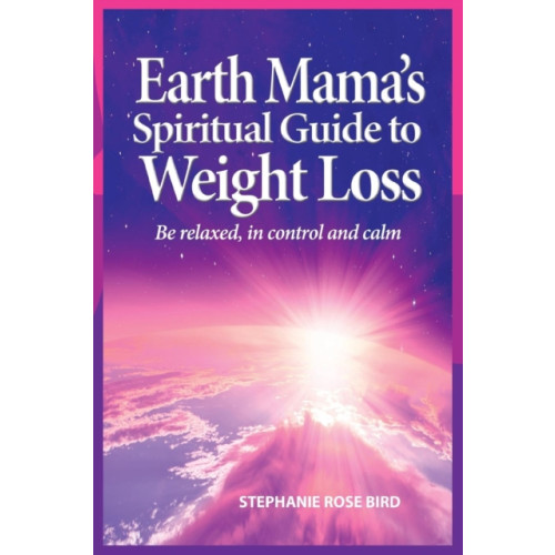 Green Magic Publishing Earth Mama's Spiritual Guide to Weight-Loss (häftad, eng)