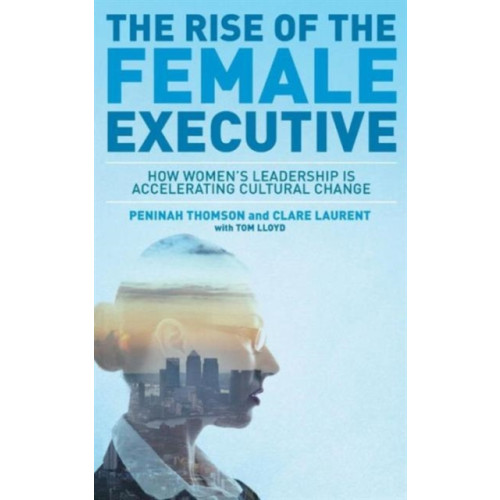 Palgrave macmillan The Rise of the Female Executive (inbunden, eng)