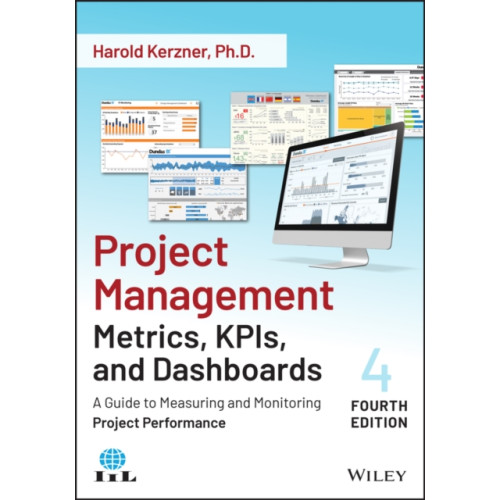 John Wiley & Sons Inc Project Management Metrics, KPIs, and Dashboards (häftad, eng)
