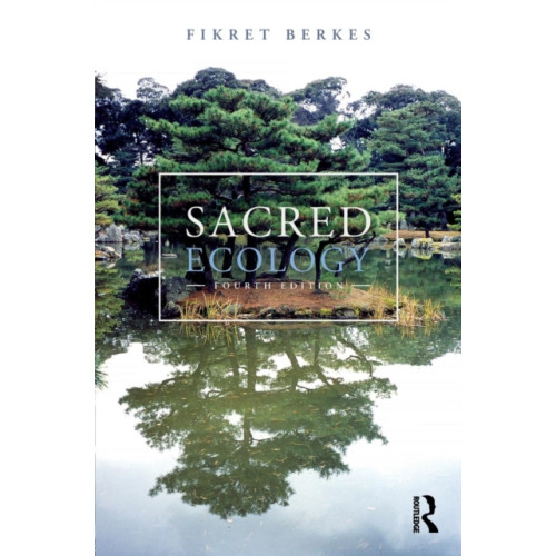 Taylor & francis ltd Sacred Ecology (häftad, eng)
