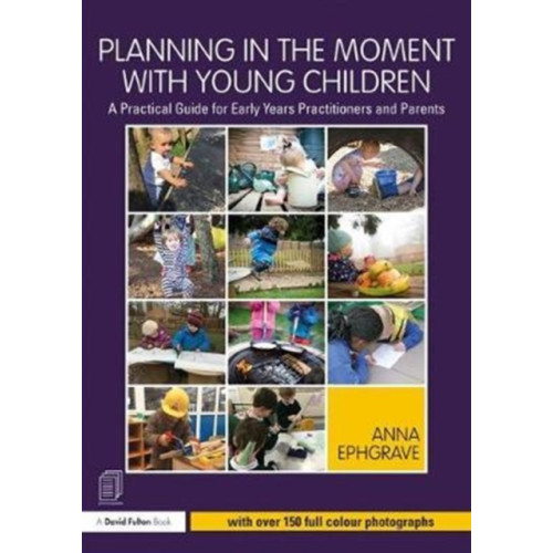 Taylor & francis ltd Planning in the Moment with Young Children (häftad, eng)