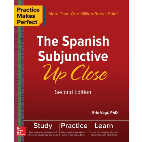 McGraw-Hill Education Practice Makes Perfect: The Spanish Subjunctive Up Close, Second Edition (häftad, eng)