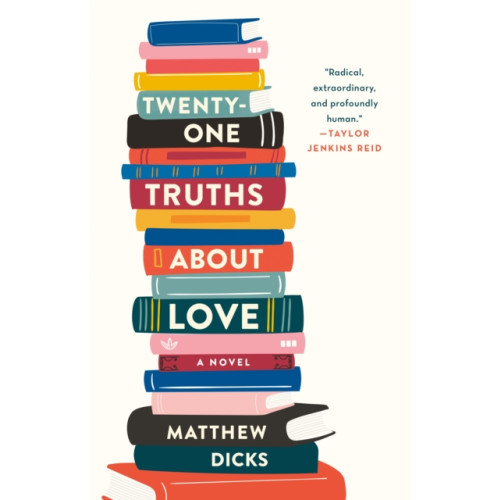 St. Martin's Publishing Group Twenty-one Truths About Love (inbunden, eng)