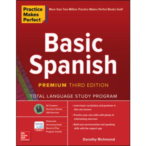 McGraw-Hill Education Practice Makes Perfect: Basic Spanish, Premium Third Edition (häftad, eng)