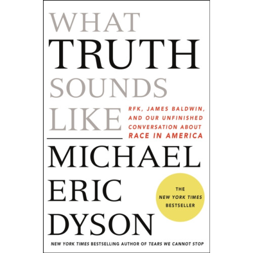 St. Martin's Publishing Group What Truth Sounds Like (inbunden, eng)