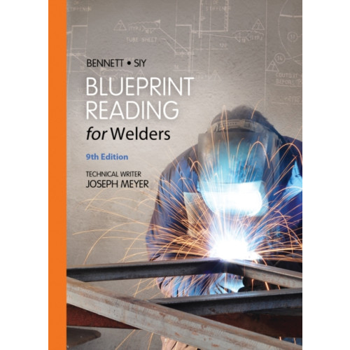 Cengage Learning, Inc Blueprint Reading for Welders, Spiral bound Version (bok, spiral, eng)