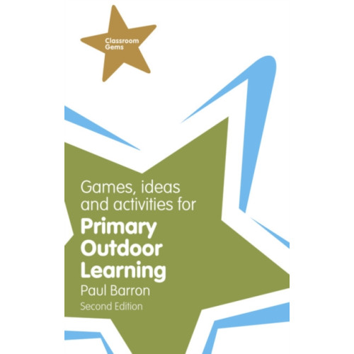 Pearson Education Limited Games, Ideas and Activities for Primary Outdoor Learning (häftad, eng)