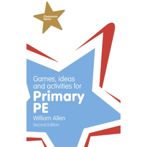 Pearson Education Limited Games, Ideas and Activities for the Primary PE (häftad, eng)