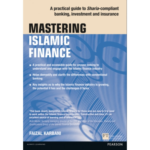 Pearson Education Limited Mastering Islamic Finance: A practical guide to Sharia-compliant banking, investment and insurance (häftad, eng)