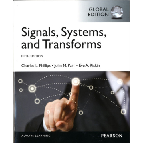 Pearson Education Limited Signals, Systems, & Transforms, Global Edition (häftad, eng)