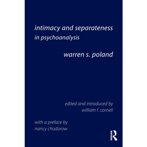 Taylor & francis ltd Intimacy and Separateness in Psychoanalysis (häftad, eng)