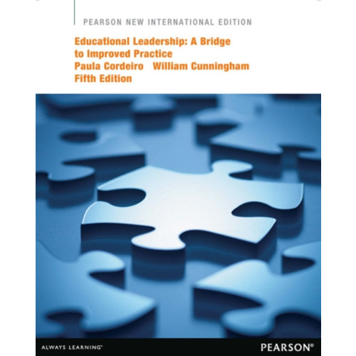 Pearson Education Limited Educational Leadership: A Bridge to Improved Practice (häftad, eng)