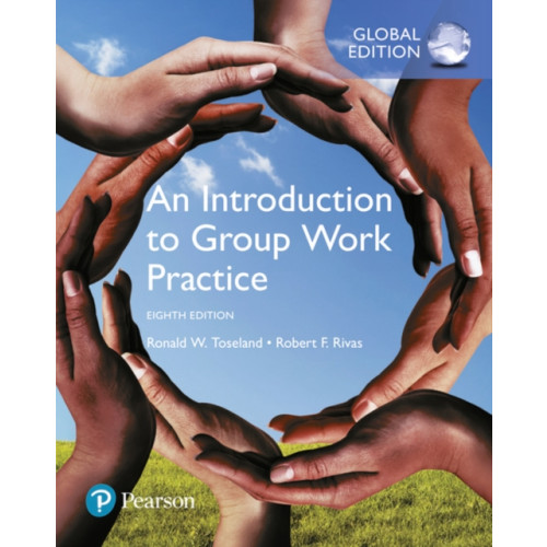 Pearson Education Limited Introduction to Group Work Practice, An, Global Edition (häftad, eng)