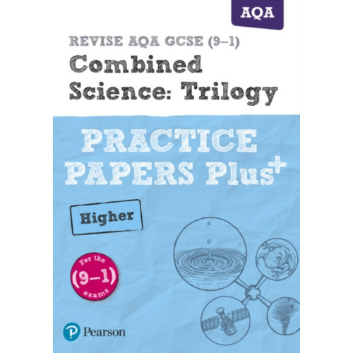 Pearson Education Limited Pearson REVISE AQA GCSE (9-1) Combined Science Higher Practice Papers Plus: For 2024 and 2025 assessments and exams (Revise AQA GCSE Science 16) (häftad, eng)