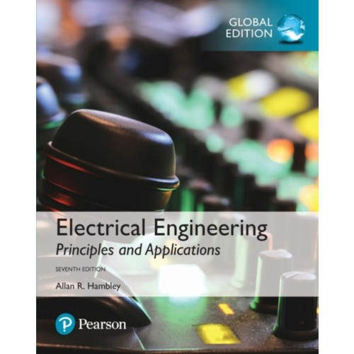 Pearson Education Limited Electrical Engineering: Principles & Applications, Global Edition (häftad, eng)