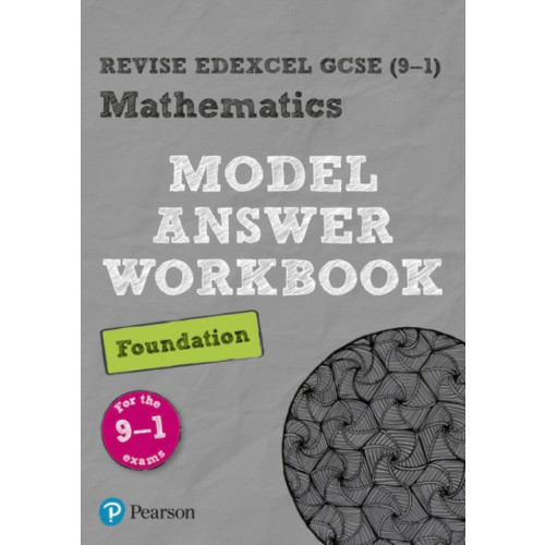 Pearson Education Limited Pearson REVISE Edexcel GCSE (9-1) Mathematics Foundation Model Answer Workbook: For 2024 and 2025 assessments and exams (REVISE Edexcel GCSE Maths 2015) (häftad, eng)