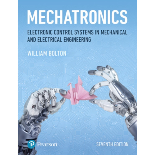 Pearson Education Limited Mechatronics (häftad, eng)