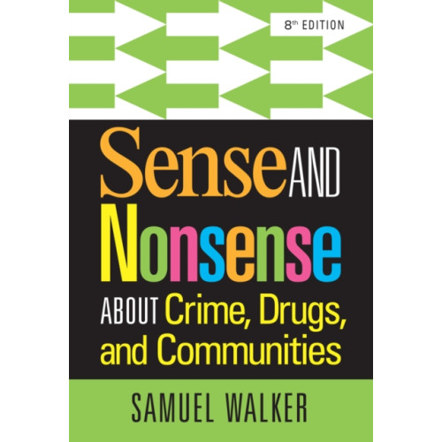 Cengage Learning, Inc Sense and Nonsense About Crime, Drugs, and Communities (häftad, eng)