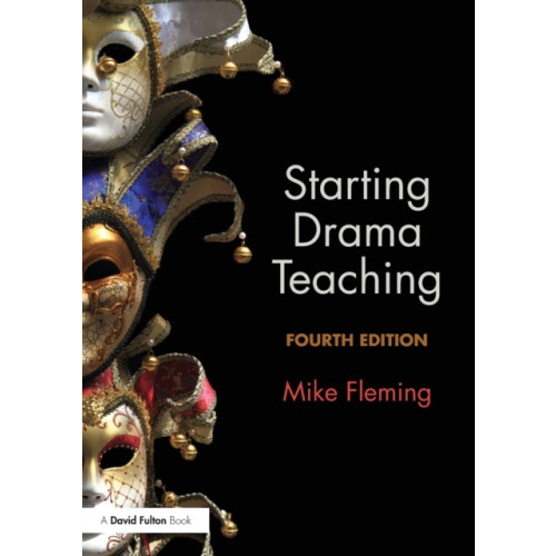 Taylor & francis ltd Starting Drama Teaching (häftad, eng)