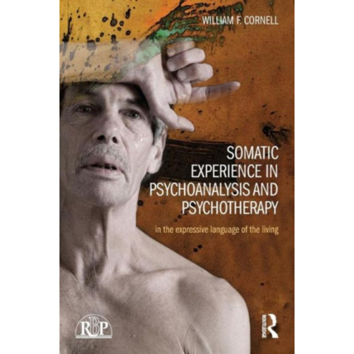 Taylor & francis ltd Somatic Experience in Psychoanalysis and Psychotherapy (häftad, eng)